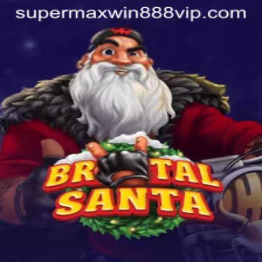 BrutalSanta: A Thrilling Adventure with Super MaxWin 888
