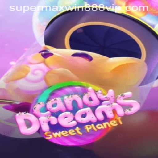 Discover the Exciting World of CandyDreams and the Thrill of Super MaxWin 888
